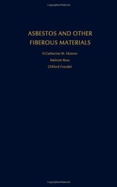 book Asbestos and Other Fibrous Materials: Mineralogy, Crystal Chemistry, and Health Effects