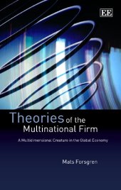 book Theories of the Multinational Firm: A Multidimensional Creature in the Global Economy