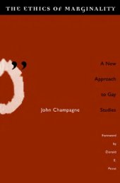 book The Ethics of Marginality: A New Approach to Gay Studies