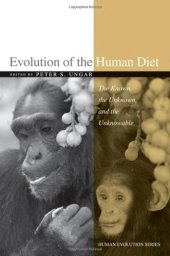 book Evolution of the Human Diet: The Known, the Unknown, and the Unknowable