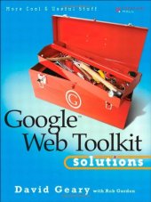 book Google Web Toolkit Solutions: More Cool & Useful Stuff