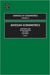 book Bayesian Econometrics (Advances in Econometrics)