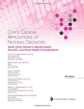 book Cox's Clinical Applications of Nursing Diagnosis: Adult, Child, Women's, Psychiatric, Gerontic, and Home Health Considerations 5th Edition