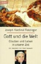 book Gott und die Welt. Glauben und Leben in unserer Zeit