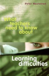 book What Teachers Need to Know About Learning Difficulties