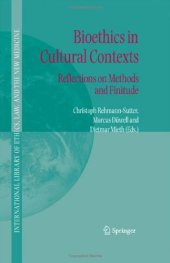 book Bioethics in Cultural Contexts: Reflections on Methods and Finitude (International Library of Ethics, Law, and the New Medicine)