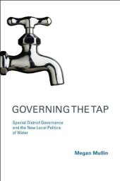 book Governing the Tap: Special District Governance and the New Local Politics of Water (American and Comparative Environmental Policy)