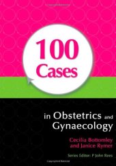 book 100 Cases in Obstetrics and Gynaecology (A Hodder Arnold Publication)