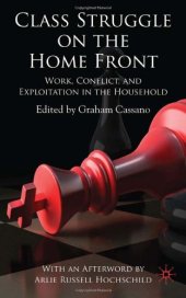 book Class Struggle on the Homefront: Work, Conflict, and Exploitation in the Household