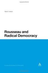 book Rousseau and Radical Democracy (Continuum Studies in Philosophy)