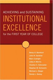 book Achieving and Sustaining Institutional Excellence for the First Year of College (Jossey-Bass Higher and Adult Education)