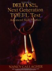 book Delta's Key to the Next Generation TOEFL Test: Advanced Skill Practice Book