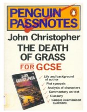 book John Christopher's ''Death of Grass'' (GCSE Passnotes)