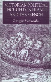 book Victorian Political Thought on France and the French