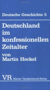 book Deutsche Geschichte, Bd.5 - Deutschland im konfessionellen Zeitalter