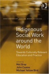 book Indigenous Social Work around the World (Contemporary Social Work Studies)