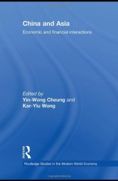 book China and Asia: Economic and Financial Interactions (Routledge Studies in the Modern World Economy)