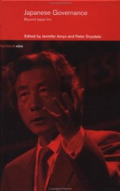 book Japanese Governance: Beyond Japan Inc. (Politics in Asia Series)