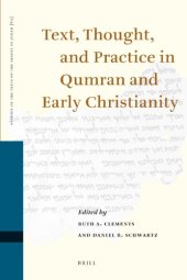 book Text, Thought, and Practice in Qumran and Early Christianity (Studies on the Texts of the Desert of Judah)