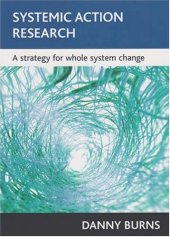 book Systemic action research: A strategy for whole system change