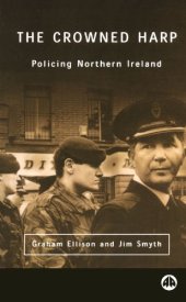 book The Crowned Harp: Policing Northern Ireland (Contemporary Irish Studies)