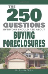 book The 250 Questions Everyone Should Ask about Buying Foreclosures