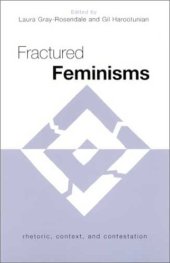 book Fractured Feminisms: Rhetoric, Context, and Contestation