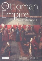 book The Ottoman Empire and the World Around It