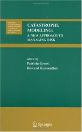 book Catastrophe Modeling: A New Approach to Managing Risk