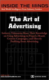 book The Art of Advertising: CEOs from BBDO, Mullin Advertising & More on Generating Creative Campaigns & Building Successful Brands