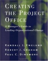 book Creating the Project Office: A Manager's Guide to Leading Organizational Change