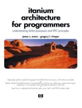 book Itanium® Architecture for Programmers: Understanding 64-Bit Processors and EPIC Principles