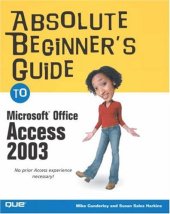 book Absolute Beginner's Guide to Microsoft Office Access 2003