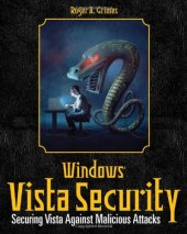 book Windows Vista Security: Securing Vista Against Malicious Attacks