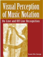 book Visual Perception of Music Notation: On-Line and Off-Line Recognition