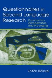 book Questionnaires in Second Language Research: Construction, Administration, and Processing