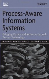 book Process Aware Information Systems - Bridging People and Software through Process Technology