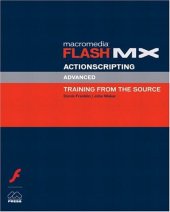 book Macromedia Flash MX ActionScripting Advanced: Training from the Source