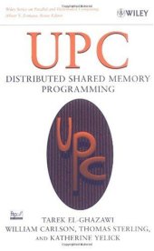 book Upc: Distributed Shared Memory Programming