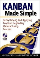 book Kanban Made Simple: Demystifying and Applying Toyota's Legendary Manufacturing Process