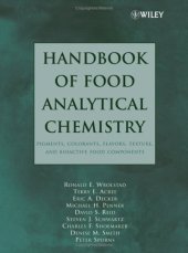 book Handbook of Food Analytical Chemistry, Pigments, Colorants, Flavors, Texture, and Bioactive Food Components