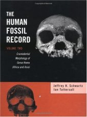 book The Human Fossil Record, Craniodental Morphology of Genus Homo (Africa and Asia) (Volume 2)