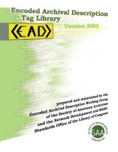 book Encoded Archival Description: Tag Library : Version 2002 (EAD Technical Document, No. 2)