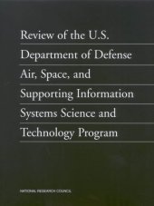 book Review of the U. S. Department of Defense Air, Space, and Supporting Information Systems Science and Technology Program