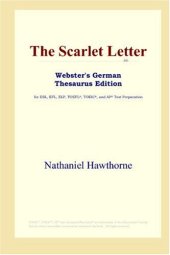 book The Scarlet Letter (Webster's German Thesaurus Edition)