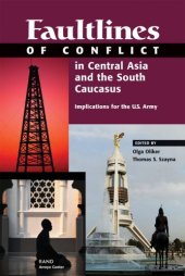 book Faultlines of Conflict in Central Asia and the South Caucasus: Implications for the U.S. Army