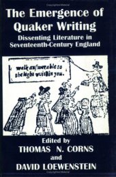 book The Emergence of Quaker Writing: Dissenting Literature in Seventeenth-Century England