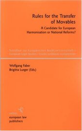 book Rules for the Transfer of Movables: A Candidate for European Harmonisation or National Reforms? (Schriften Zur Europaischen Rechstswissenschaft European Legal Studies Etudes Juridques Europeennes)