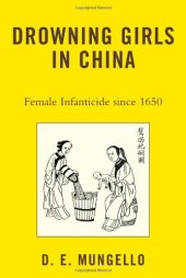 book Drowning Girls in China: Female Infanticide in China since 1650