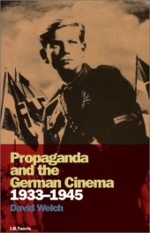 book Propaganda and the German Cinema 1933-1945 (Cinema and Society)